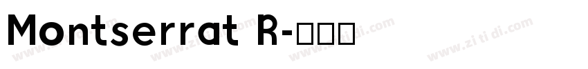 Montserrat R字体转换